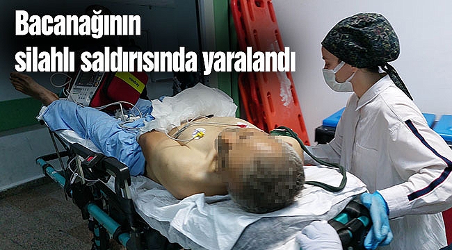 Bacanağının silahlı saldırısında yaralandı