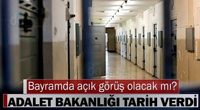 Kurban Bayramı'nda cezaevlerinde açık görüş yapılacak