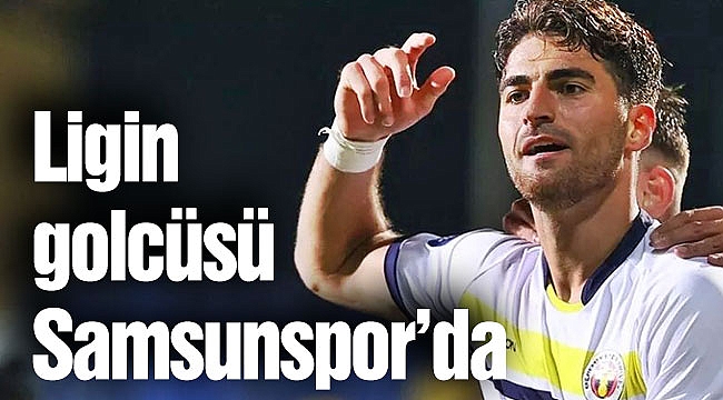 Ligin golcüsü Samsunspor’da