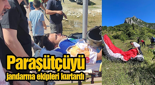Paraşütçüyü jandarma ekipleri kurtardı