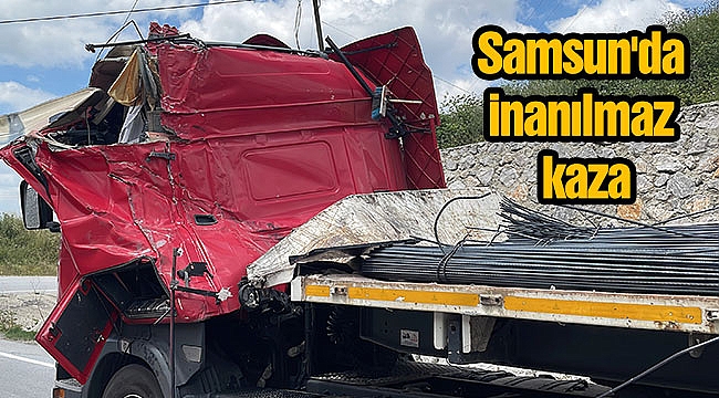 Samsun'da inanılmaz kaza