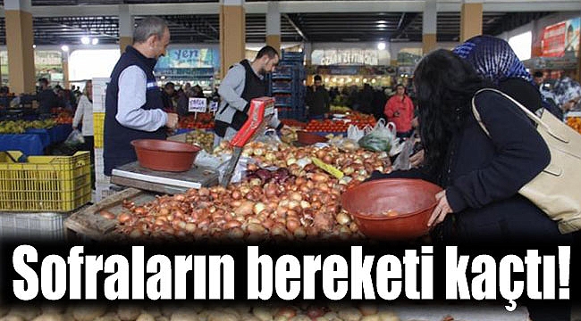 Sofraların bereketi kaçtı!