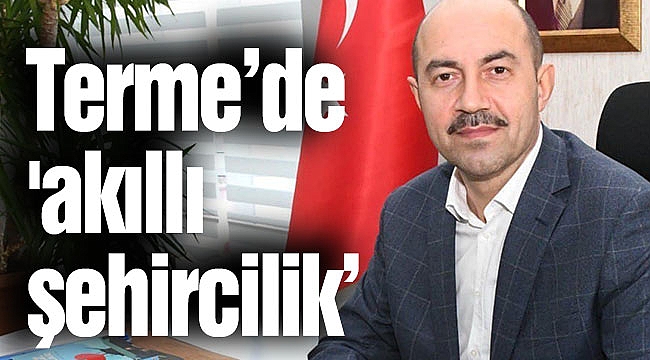 Terme’de 'akıllı şehircilik’  