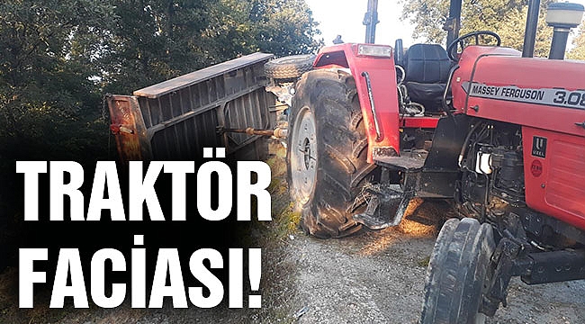 TRAKTÖR FACİASI!