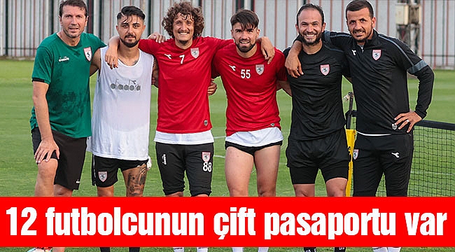12 futbolcunun çift pasaportu var