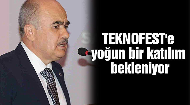 TEKNOFEST'e yoğun bir katılım bekleniyor