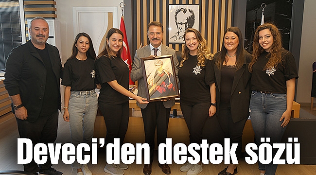 Deveci’den destek sözü