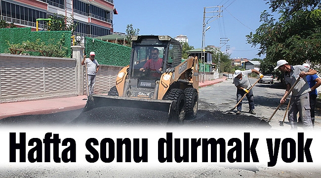 Hafta sonu durmak yok