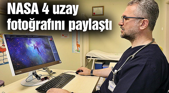NASA 4 uzay fotoğrafını paylaştı