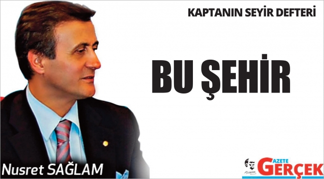 BU ŞEHİR