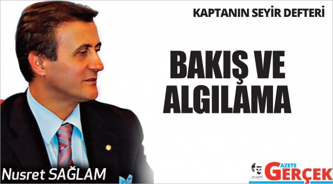 BAKIŞ VE ALGILAMA