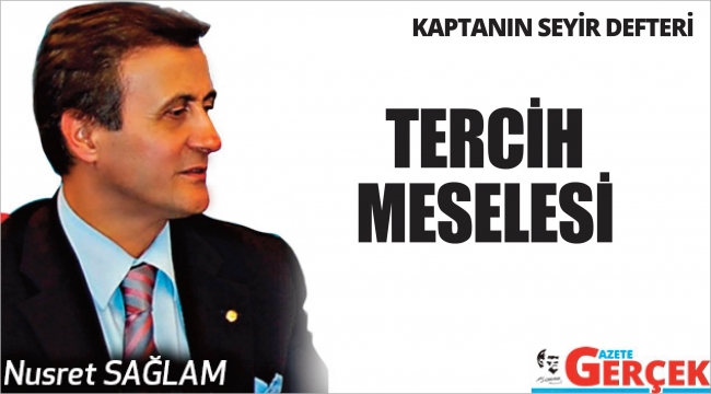 TERCİH MESELESİ