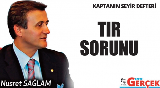 TIR SORUNU