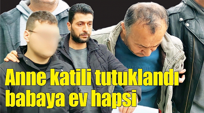 Anne katili tutuklandı