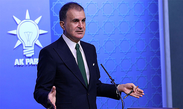 Çelik: Her türlü taciz, provokasyon ve saldırının karşısındayız