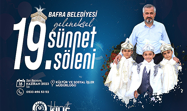 Bafra’da sünnet şölenine başvuru zamanı