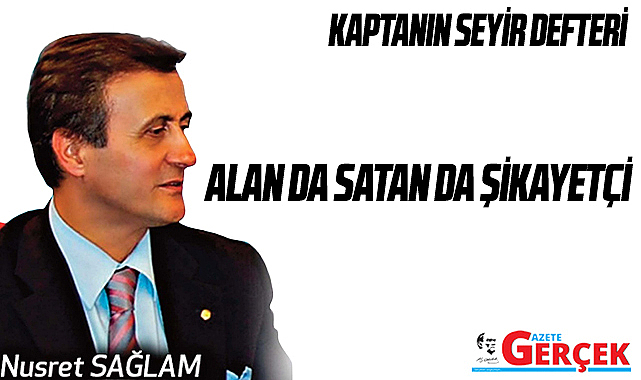 ALAN DA SATAN DA ŞİKAYETÇİ