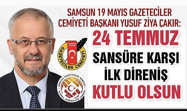 Başkan Çakır'dan '24 Temmuz' Mesajı!