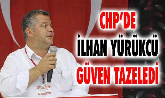 CHP Çarşamba'da İlhan Yürükcü güven tazeledi