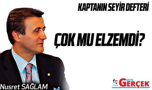ÇOK MU ELZEMDİ?