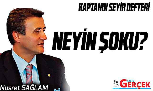 NEYİN ŞOKU?