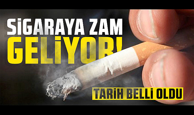 Sigaraya dev zam geliyor! Tarih belli oldu