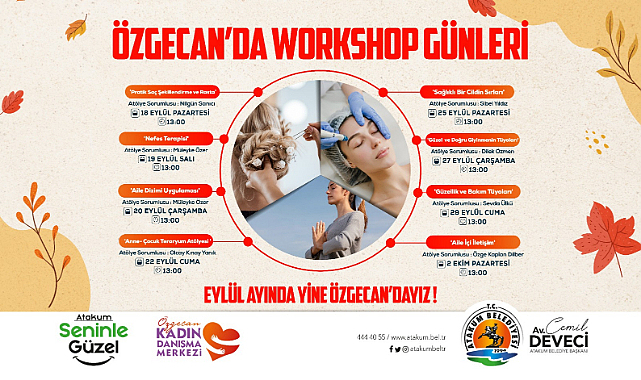 Atakum’da ‘Özgecan’da Workshop Günleri’ başlıyor