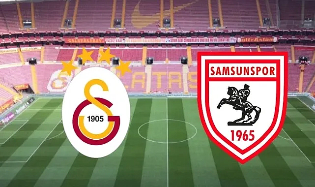 Galatasaray Samsunspor karşılaşması canlı yayın