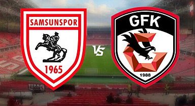 Yılport Samsunspor-Gaziantep FK maçı saat kaçta,hangi kanalda? İşte Muhtemel 11'ler