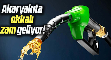Akaryakıta okkalı zam geliyor!