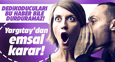 Dedikoducular dikkat! İşsiz kalabilirsiniz!