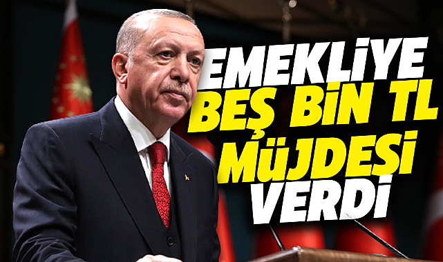 Erdoğan açıkladı! Emekliye 5 bin TL verilecek! Kasım'da paralar hesapta