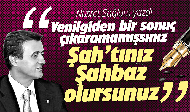 Gazete Gerçek'te Nusret Sağlam Millet İttifakı partilerini yazdı! Şahtınız