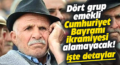 Hangi emekliler Cumhuriyet Bayramı ikramiyesi alamayacak!