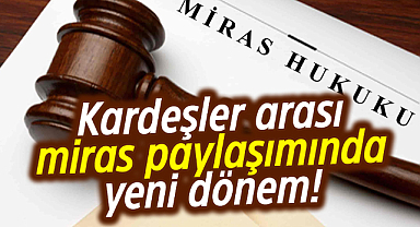 Mirasta yeni dönem! Notere gitmeye artık gerek yok
