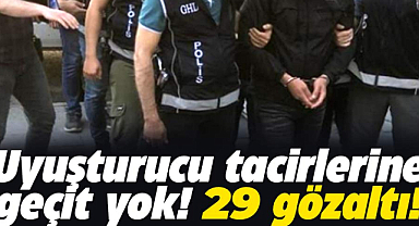 Samsun'da uyuşturucu tacirlerine geçit yok: 29 gözaltı
