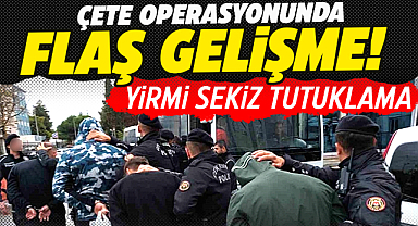 Samsun'da yapılan Kafes operasyonunda flaş gelişme! 28 kişi tutuklandı