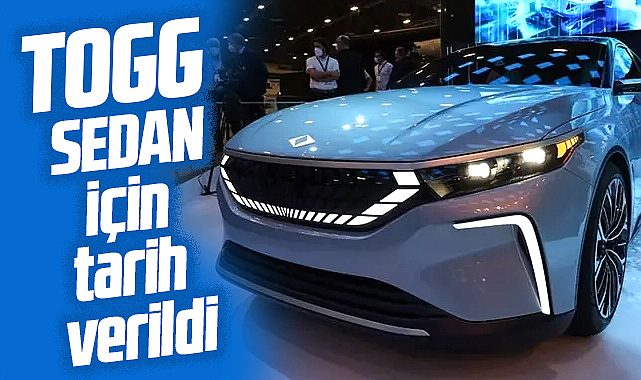 TOGG yeni araç üretecek! TOGG Sedan için tarih verildi