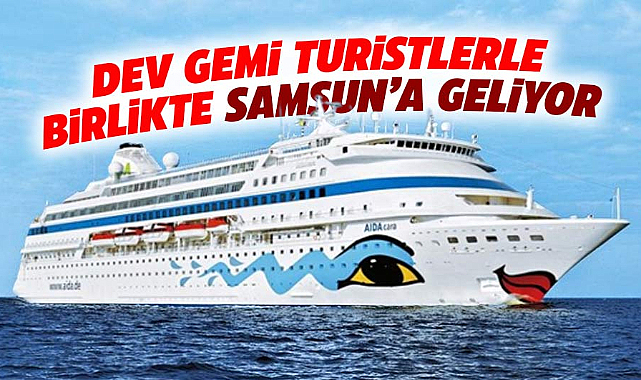 Ve sonunda bunu da göreceğiz! Samsun'a kruvaziyer gemisi geliyor