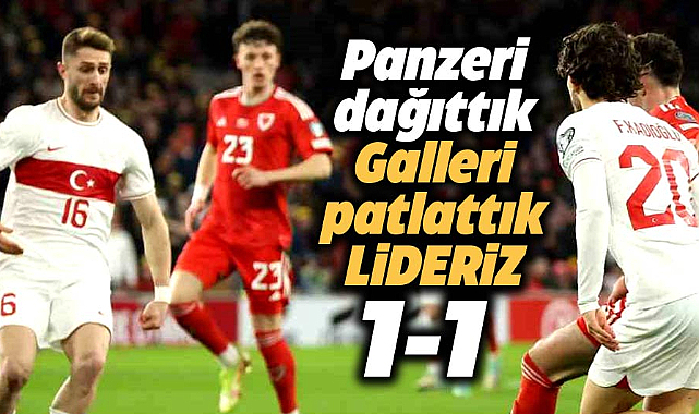 A Milli Futbol Takımı Galler maçı 1-1 sona erdi!  D grubunun lideri Türkiye