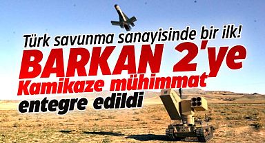 BARKAN 2'den ilk kez kamikaze mühimmat atışı yapıldı