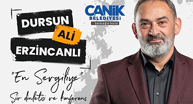 Dursun Ali Erzincanlı Samsun'a geliyor