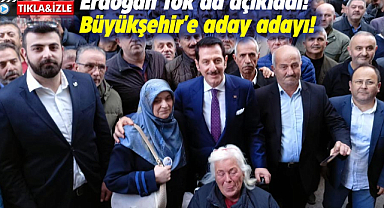 Erdoğan Tok da açıkladı! Büyükşehir'e aday adayı!