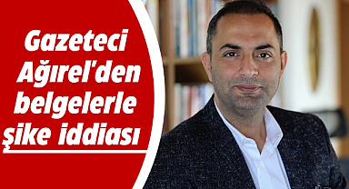 Gazeteci Ağırel'den belgelerle şike iddiası 
