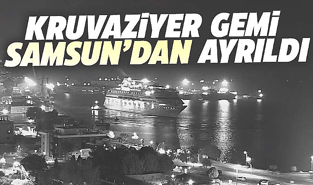 Samsun'a ikinci kez gelen kruvaziyer gemi kentten ayrıldı