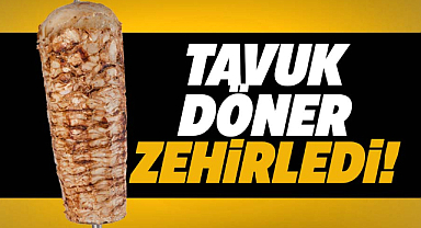 Samsun Bafra'da tavuk döner yiyen genç zehirlendi