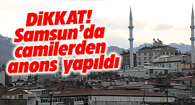 Samsun'da camiler 'fırtına' anonsuyla vatandaşları uyardı