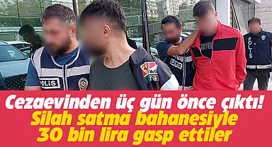 Samsun'da gasp! Silah satma bahanesiyle 30 bin lira gasp ettiler