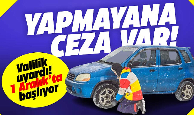 Samsun Valiliği'nden kış lastiği uyarısı! 1 Aralık'ta başlıyor! Takmayana ceza var