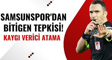 Samsunspor'dan Bitigen tepkisi! Kaygı verici bir atama